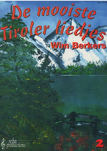 De mooiste Tiroler liedjes 2