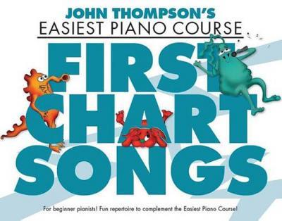 Thompson's Easiest Piano Course First Chart Songs